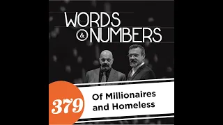 Episode 379: Of Millionaires and Homeless