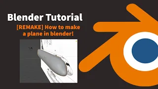 [Remake] How to make a plane in blender!