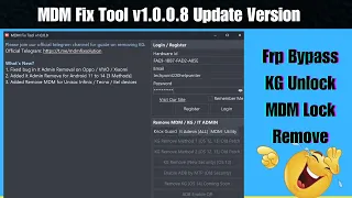 MDM Fix Tool v1.0.0.8 | Latest Version | Remove MDM Lock | KG Unlock | Samsung Frp Bypass Tool