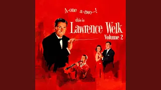 Lawrence Welk and His Orchestra - Champagne Time