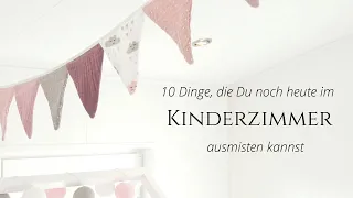 10  Dinge, die Du ganz einfach im Kinderzimmer ausmisten kannst I Minimalismus Familie I saltypeanut