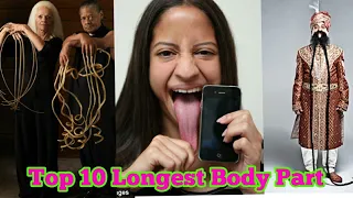 Top 10 World Longest Body Part, Guinness World Records 2021