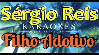 Filho Adotivo - Sérgio reis - Karaokê em HD