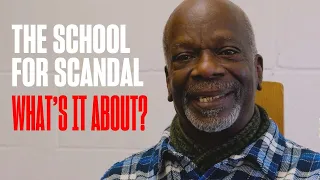 The School For Scandal | What's It About?