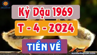 HƯỞNG TRỌN LỘC TRỜI tuổi Kỷ Dậu 1969 tháng 4 năm 2024 kh