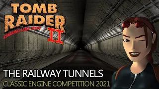 Tomb Raider 2 Custom Level - The Railway Tunnels Walkthrough (CEC 2021)