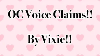 My OC’s Voice Claims! 💕