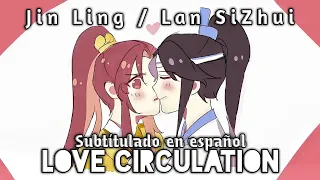 Sub Español【Love Circulation 恋爱循环 Jin Ling/Lan SiZhui】| Mo Dao Zu Shi《魔道祖师》