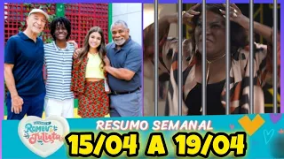 A Infância de Romeu e Julieta 15-04 a 19-04-2024 Resumo semanal de 246 a 250 de abril 2024 completo