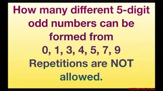 How many 5-digit odd numbers can be formed from 0, 1, 3, 4, 5, 7, 9. Repetition Not allowed.