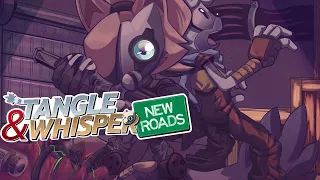 Tangle & Whisper New Roads, Issue 1 Comic Dub - AVAARCTIC, ELMER LOUISE, CORYNATION, BULMA BUNNY