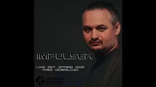 IMPULSER - Live Set Spring 2018 [Psytrance]