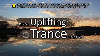 UPLIFTING TRANCE MIX 359 2 [August 2021] I KUNO´s Uplifting Trance Hour