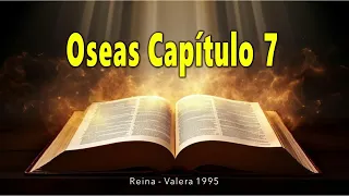 Oseas 7. Iniquidad y rebelión de Israel.