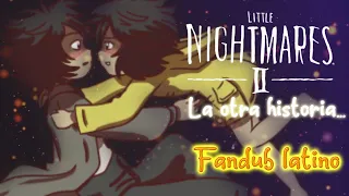 Little Nightmares la otra historia...