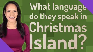 What language do they speak in Christmas Island?