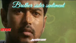 Brother sister sentiment|Vijay|Sivakasi|AeroAk|WhatsApp status|