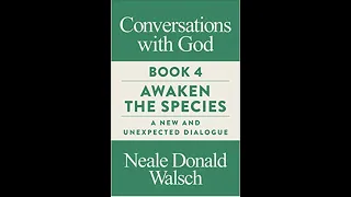 Conversations with God Book 4 Awaken the Species   SD 480p