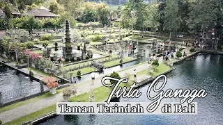 Tirta Gangga Taman Kerajaan Terindah di Bali