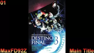 Final Destination 3: The Unreleased Score - 01 Main Title