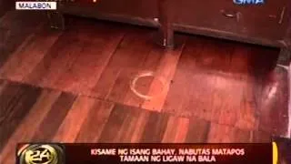 24 Oras: Kisame ng isang bahay, nabutas matapos tamaan ng ligaw na bala