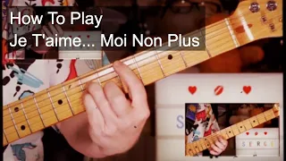 'Je T'aime ... Moi Non Plus' Serge Gainsbourg & Jane Birkin Guitar & Bass Lesson