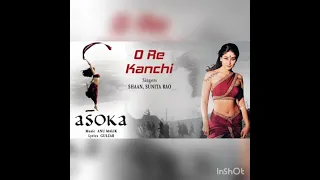 o re kanchi   album- Asoka                                            Shah Rukh Khan, kareena kapoor