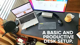 Basic and Productive Desk Setup
