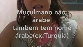 Nomes árabes(Parte3)comuns e incomuns(incluindo nomes no Alcorão e orações)