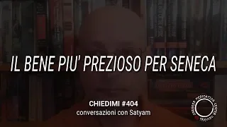 IL BENE PIU' PREZIOSO PER SENECA