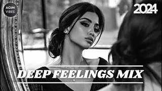 Deep Feelings Mix 2024 🌴 Vocal House, Deep House, Nu Disco, Chillout | Mixed By ACIM