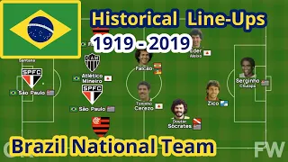 Historical Line-Ups of Brazil National Team  |  1919-2019  |  Seleção Brasileira