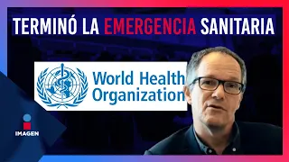 OMS declara el fin de la emergencia sanitaria por Covid-19 | Noticias con Francisco Zea