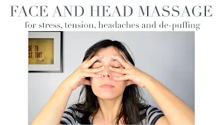 My Face, Neck and Head Massage — stress and headache relief (maybe a bit de-puffing too)