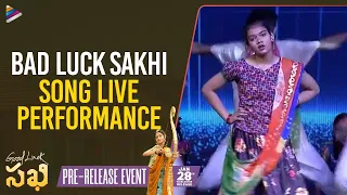 Bad Luck Sakhi Song Live Performance | Good Luck Sakhi Pre Release Event | Keerthy Suresh | Aadhi