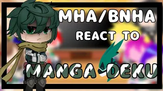 MHA/BNHA React to Manga Deku ||Mha manga spoiler||MY AU!||