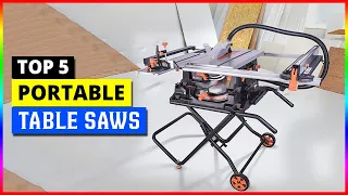 Top 5 Best Portable Table Saws in 2024