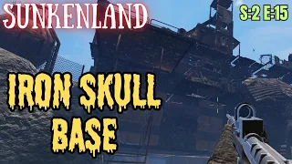 Sunkenland (Gameplay) S:2 E:15 - Iron Skull Base