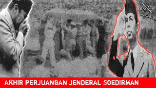 Akhir Perjuangan Jenderal Soedirman