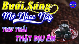 Buổi Sáng Mở Nhạc Này Thư Thái Thật Dịu Êm➤ Hòa Tấu Guitar Phòng Trà Hải Ngoại Không Lời Hay Nhất#67