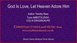 God Is Love Let Heaven Adore Him(cellos) - Hymn Lyrics & Music