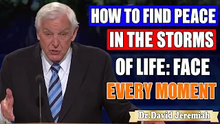 David Jeremiah ➤ How to find peace in the storms of life: Facing uncertain times with David Jeremiah