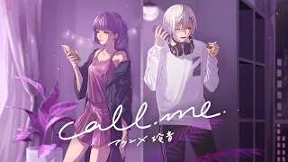 【MV】Call me feat.アラン(from memex)