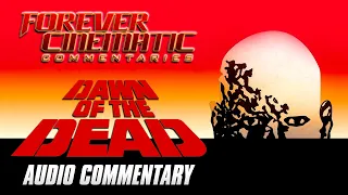 Dawn of the Dead (1978) - Forever Cinematic Commentary