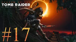 Прохождение SHADOW OF THE TOMB RAIDER ►ЧАСТЬ 17► ДОП ЗАДАНИЯ