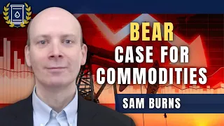 Commodities Supercycle Narrative is Overblown, Demand Just Isn't There: Sam Burns