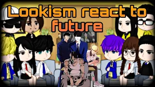 Anime Lookism react to future | Part 1 | RU/EN | Gacha Reaction