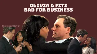 olivia and fitz || bad for business