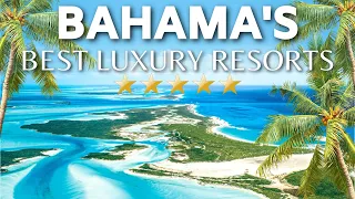 TOP 10 Best All Inclusive Luxury Resorts In The Bahamas | Best Luxury Resorts In The Bahamas