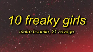 Metro Boomin - 10 Freaky Girls (Lyrics) ft. 21 Savage | in peace may you rest 21 savage